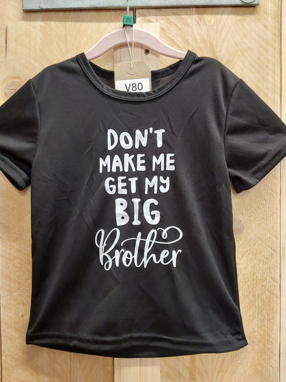 Get My Big Brother T-Shirt (KIDS Size 1-8 yrs)