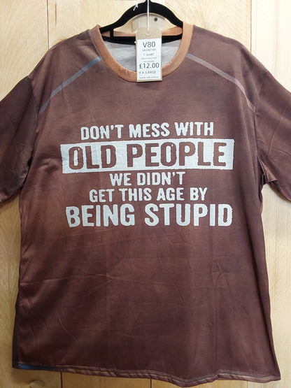 Don't Mess with Old People T-Shirt (ADULT Size XXL)