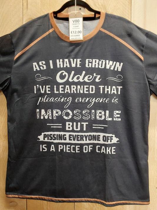 As I've Grown Older T-Shirt (ADULT Size XXL)