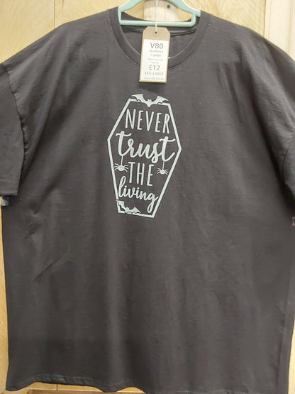 Never Trust the Living T-Shirt
