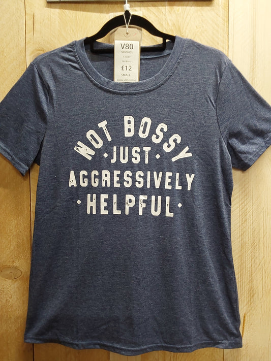 Not Bossy T-Shirt (ADULT Size SMALL)